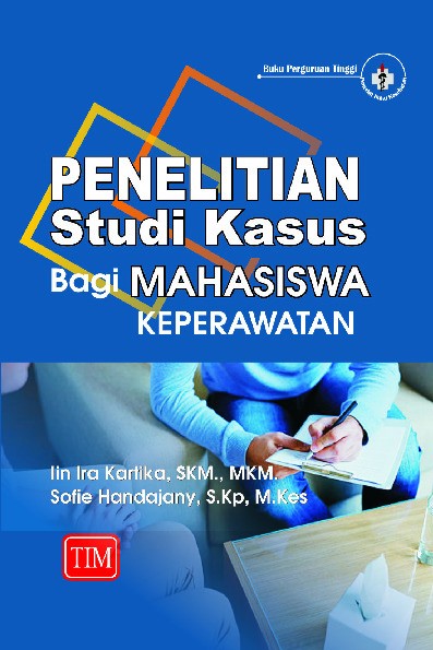 Penelititan Studi Kasus Bagi Mahasiswa Keperawatan